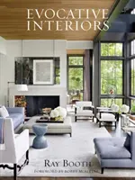 Ray Booth Interiores evocadores - Ray Booth: Evocative Interiors