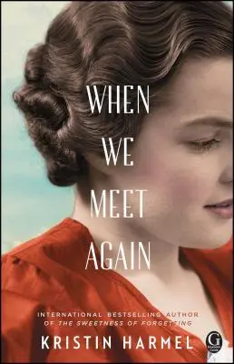 Cuando volvamos a vernos - When We Meet Again