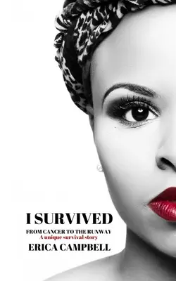 Yo sobreviví: Del cáncer a la pasarela - I Survived: From Cancer to the Runway