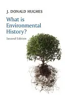 ¿Qué es la historia del medio ambiente? - What Is Environmental History?