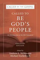 Llamados a ser el pueblo de Dios, edición abreviada - Called To Be God's People, Abridged Edition