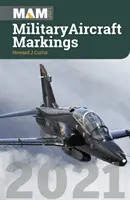 Marcas de aviones militares 2021 - Military Aircraft Markings 2021