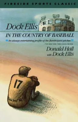 Dock Ellis en el país del béisbol - Dock Ellis in the Country of Baseball