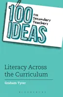 100 ideas para profesores de secundaria: La alfabetización en el plan de estudios - 100 Ideas for Secondary Teachers: Literacy Across the Curriculum