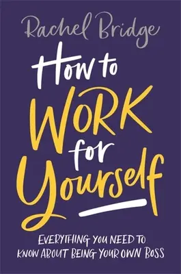 Cómo trabajar para uno mismo - How to Work for Yourself