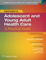 Neinstein's Adolescent and Young Adult Health Care: Guía práctica - Neinstein's Adolescent and Young Adult Health Care: A Practical Guide