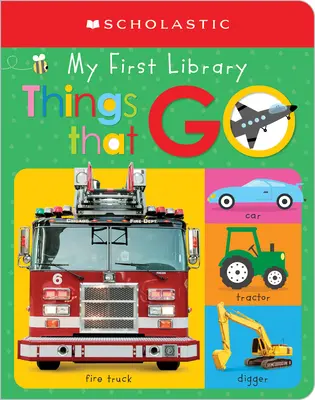 My First Things That Go: Scholastic Early Learners (Mi primera biblioteca de aprendizaje) - My First Things That Go: Scholastic Early Learners (My First Learning Library)