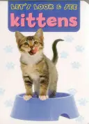 Miremos y veamos: Gatitos - Let's Look & See: Kittens