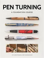 El giro de la pluma: Curso básico - Pen Turning: A Foundation Course