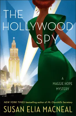 El espía de Hollywood: Un misterio de Maggie Hope - The Hollywood Spy: A Maggie Hope Mystery