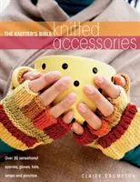 La Biblia de la tejedora - Accesorios de punto - Knitter's Bible - Knitted Accessories