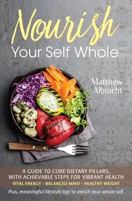 Aliméntate por completo - Nourish Your Self Whole