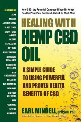 Curación con Aceite de Cáñamo CBD: Una Guía Simple para Usar los Poderosos y Probados Beneficios del CBD para la Salud - Healing with Hemp CBD Oil: A Simple Guide to Using Powerful and Proven Health Benefits of CBD