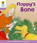 Oxford Reading Tree: Nivel 1+: Más primeras frases B: El hueso de Floppy - Oxford Reading Tree: Level 1+: More First Sentences B: Floppy's Bone