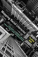 Mapping Racial Literacies: Los estudiantes universitarios escriben sobre raza y segregación - Mapping Racial Literacies: College Students Write about Race and Segregation