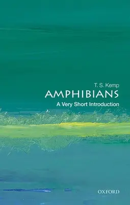 Anfibios: Una introducción muy breve - Amphibians: A Very Short Introduction