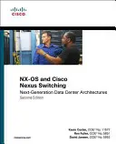 Nx-OS y Cisco Nexus Switching: Arquitecturas de centros de datos de próxima generación - Nx-OS and Cisco Nexus Switching: Next-Generation Data Center Architectures