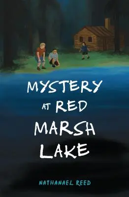 Misterio en Red Marsh Lake - Mystery at Red Marsh Lake