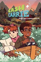 ¡Cash & Carrie Book 2: Summer Sleuths! - Cash & Carrie Book 2: Summer Sleuths!