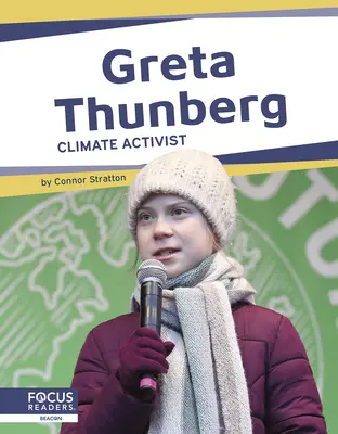 Greta Thunberg Activista climática - Greta Thunberg: Climate Activist