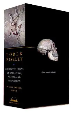 Loren Eiseley Collected Essays on Evolution, Nature, and the Cosmos: A Library of America Boxed Set - Loren Eiseley: Collected Essays on Evolution, Nature, and the Cosmos: A Library of America Boxed Set