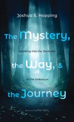 El misterio, el camino y el viaje - The Mystery, the Way, and the Journey