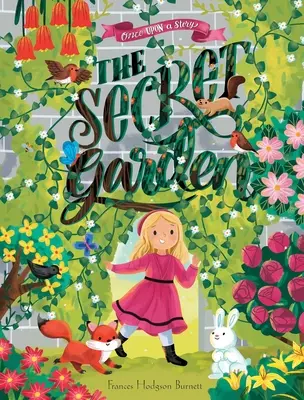 Érase una vez un cuento: El jardín secreto - Once Upon a Story: The Secret Garden