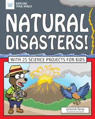 ¡Desastres Naturales! Con 25 Proyectos Científicos para Niños - Natural Disasters!: With 25 Science Projects for Kids