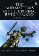 Textos y materiales sobre el proceso penal - Text and Materials on the Criminal Justice Process