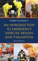 Introducción al diseño y la evaluación de ejercicios de emergencia - An Introduction to Emergency Exercise Design and Evaluation