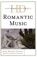 Diccionario histórico de la música romántica - Historical Dictionary of Romantic Music