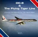 DC-8 y la línea Flying Tiger - DC-8 and the Flying Tiger Line