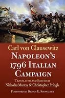 La campaña italiana de Napoleón en 1796 - Napoleon's 1796 Italian Campaign