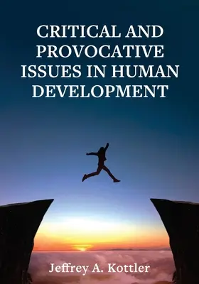 Cuestiones críticas y provocativas en el desarrollo humano - Critical and Provocative Issues in Human Development