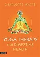 Yoga terapéutico para la salud digestiva - Yoga Therapy for Digestive Health