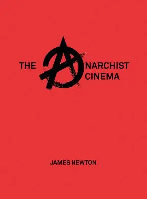 El cine anarquista - The Anarchist Cinema