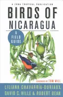 Aves de Nicaragua: Una Guia De Campo - Birds of Nicaragua: A Field Guide