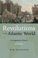 Revoluciones en el mundo atlántico, nueva edición: Una historia comparada - Revolutions in the Atlantic World, New Edition: A Comparative History