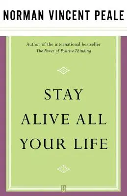 Mantente vivo toda la vida - Stay Alive All Your Life