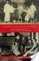 Intercambio extranjero: La contracultura tras los muros del colegio femenino St. Hilda, 1929-1937 - Foreign Exchange: Counterculture Behind the Walls of St. Hilda's School for Girls, 1929-1937