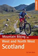Ciclismo de montaña en el oeste y noroeste de Escocia - Mountain Biking in West and North West Scotland