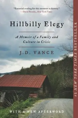 Hillbilly Elegy: Memorias de una familia y una cultura en crisis - Hillbilly Elegy: A Memoir of a Family and Culture in Crisis