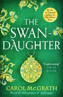 Swan-Daughter - Trilogía de las Hijas de Hastings - Swan-Daughter - The Daughters of Hastings Trilogy