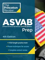 Princeton Review ASVAB Prep, 5ª Edición: 4 Pruebas de Práctica + Revisión Completa de Contenidos + Estrategias y Técnicas - Princeton Review ASVAB Prep, 5th Edition: 4 Practice Tests + Complete Content Review + Strategies & Techniques