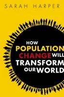 Cómo el cambio demográfico transformará nuestro mundo - How Population Change Will Transform Our World