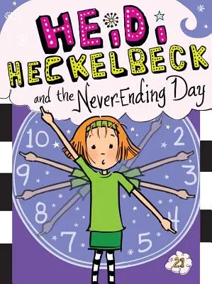 Heidi Heckelbeck y el día interminable, 21 - Heidi Heckelbeck and the Never-Ending Day, 21