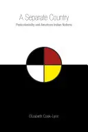 Un país aparte: Postcoloniality and American Indian Nations - A Separate Country: Postcoloniality and American Indian Nations