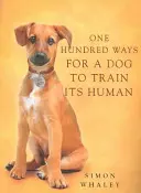 Cien maneras de adiestrar a un perro - One Hundred Ways for a Dog to Train Its Human