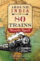 La India en 80 trenes - Around India in 80 Trains