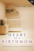 El corazón de una madre biológica - Heart of a Birthmom